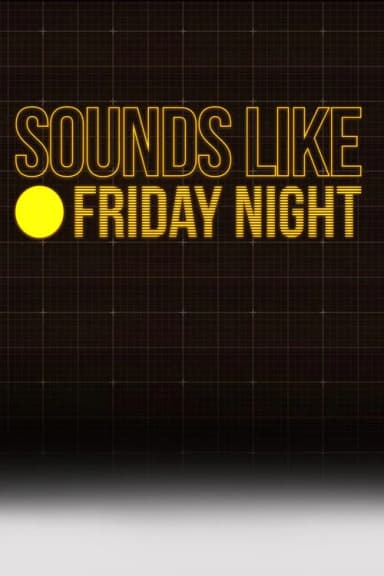 Sounds Like Friday Night