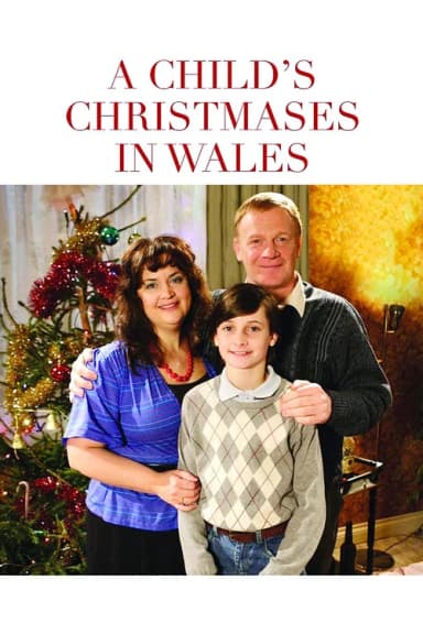 A Child's Christmases in Wales