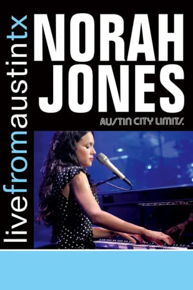 Norah Jones: Live From Austin, TX