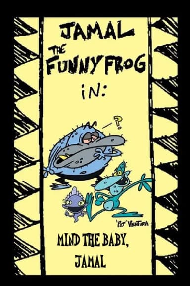 Jamal the Funny Frog: Mind The Baby, Jamal