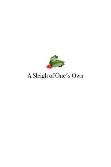 A Sleigh of One's Own