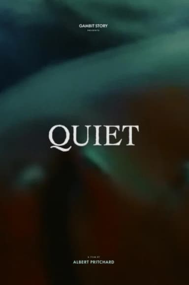 Quiet