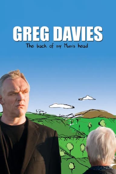 Greg Davies: The Back of My Mum's Head